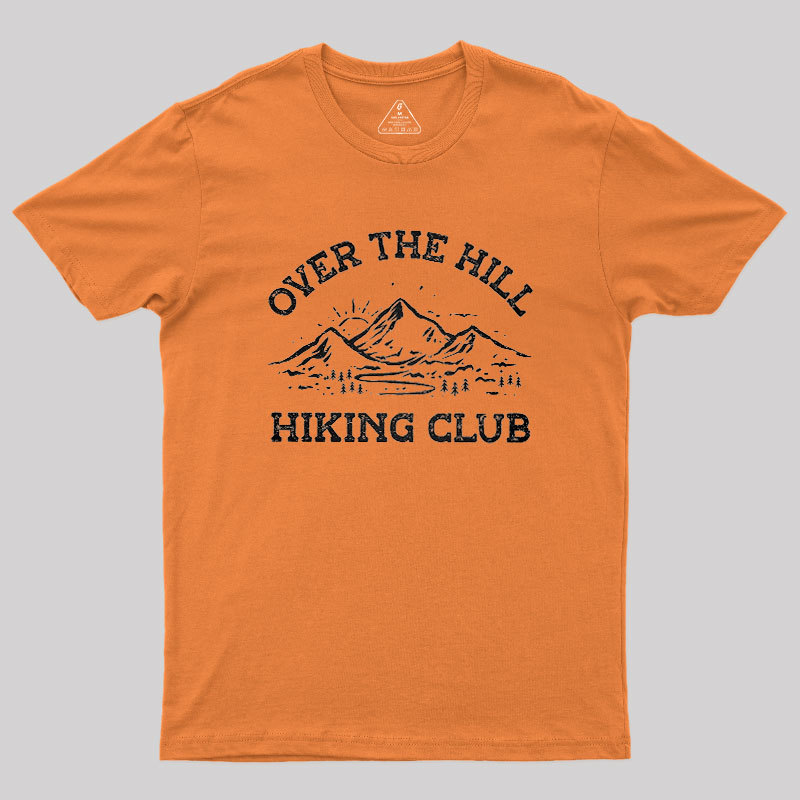 Over The Hill Hiking Club Geek T-Shirt