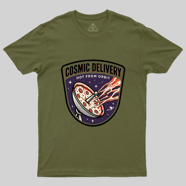 Cosmic Delivery Geek T-Shirt