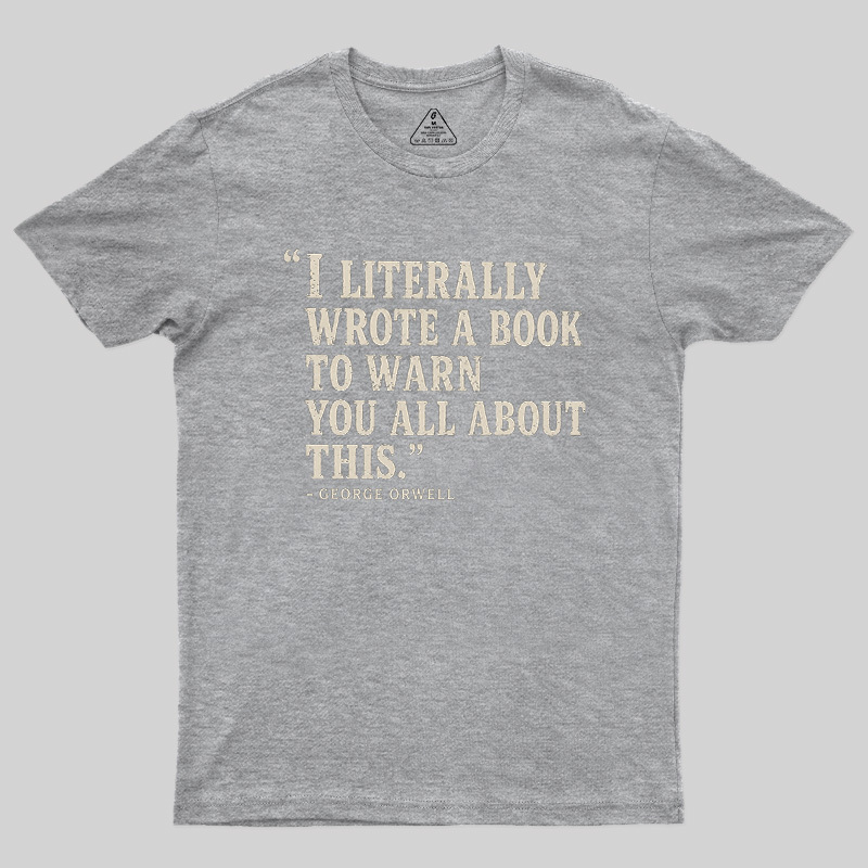 I Literally Wrote A Book To Warn You All About This Geek T-Shirt