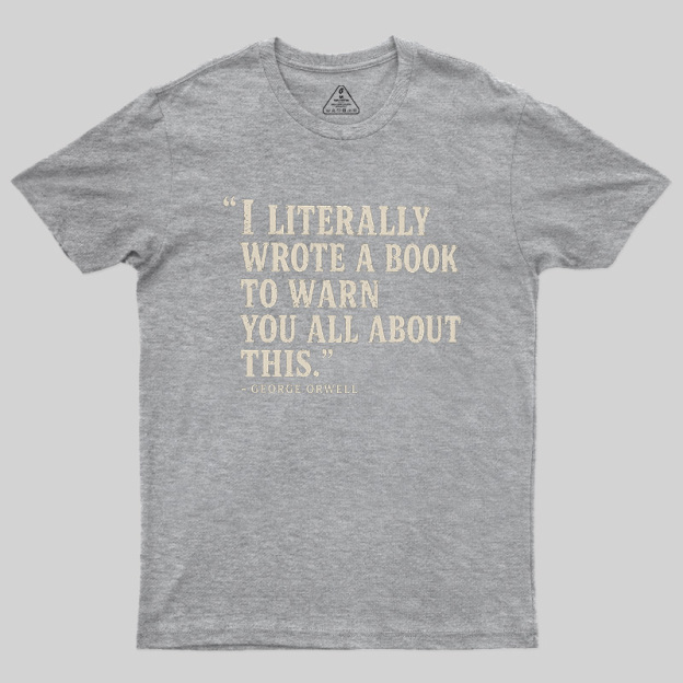 I Literally Wrote A Book To Warn You All About This Geek T-Shirt