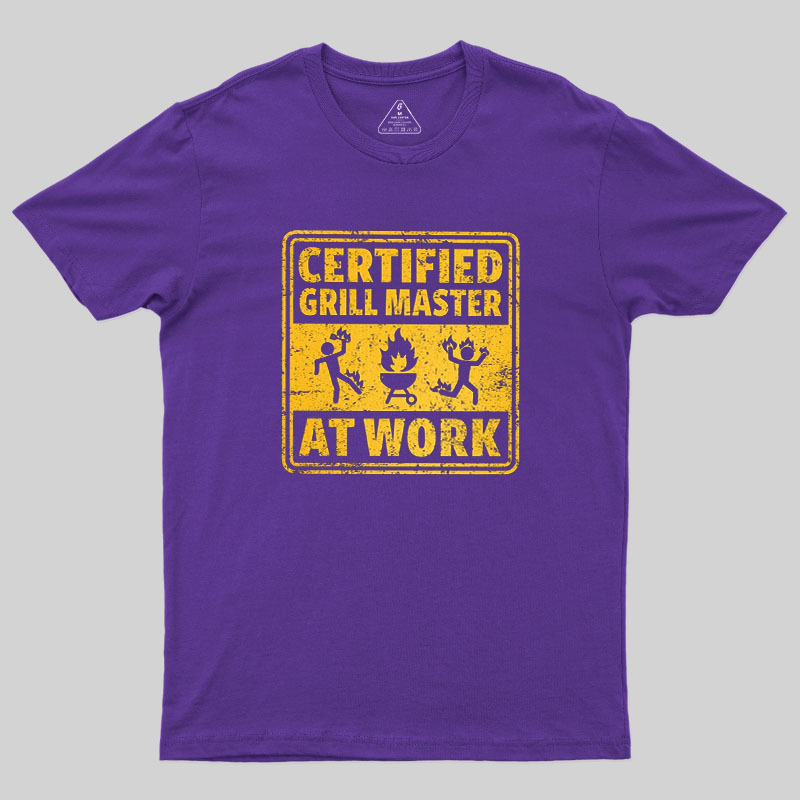 Certified Grill Master At Work Geek T-Shirt