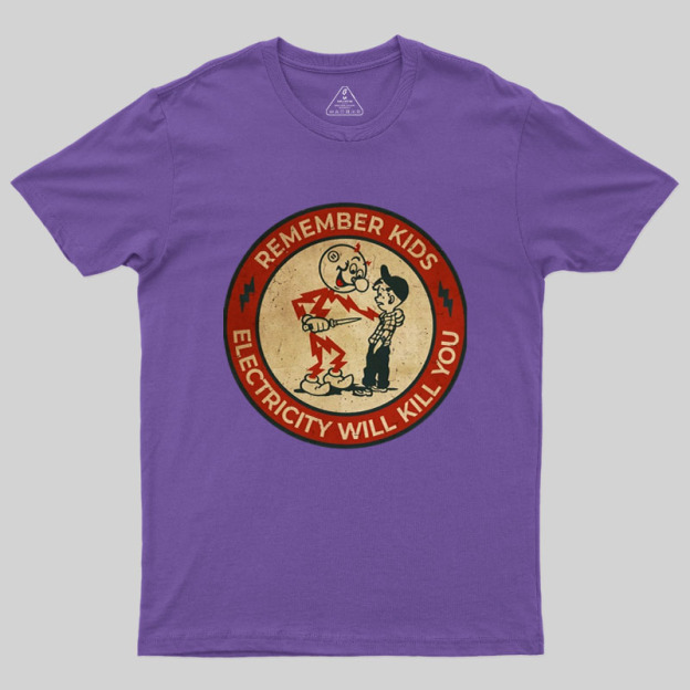Electricity Will Kill You Kids Geek T-Shirt