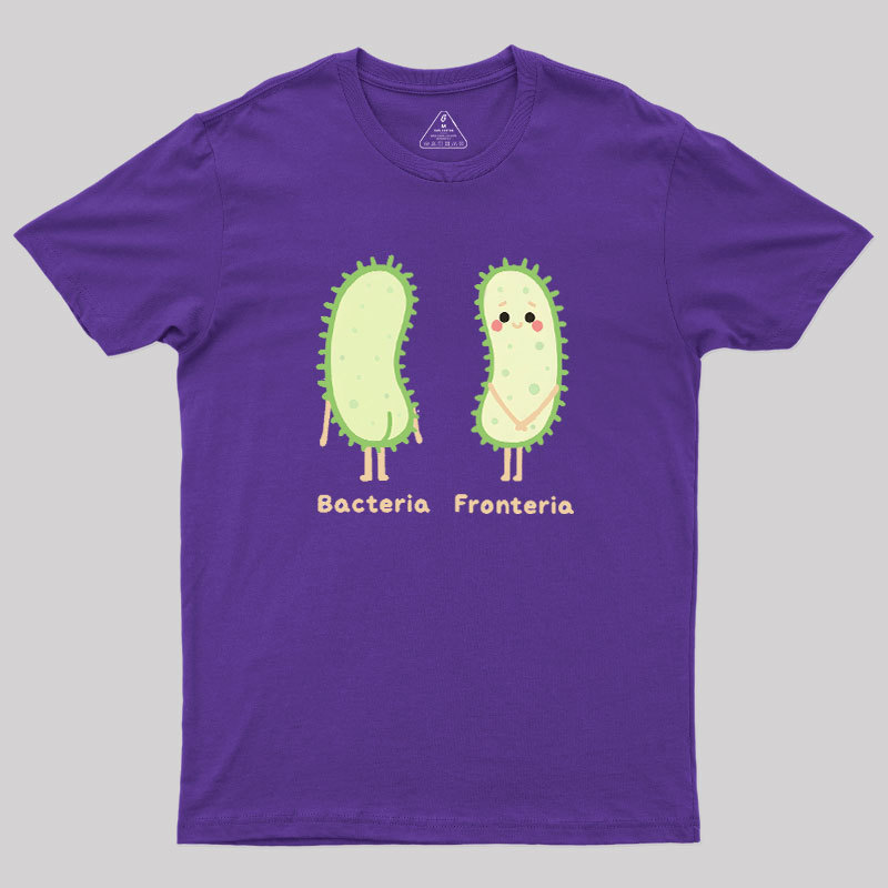 Bacteria- fronteria Geek T-Shirt