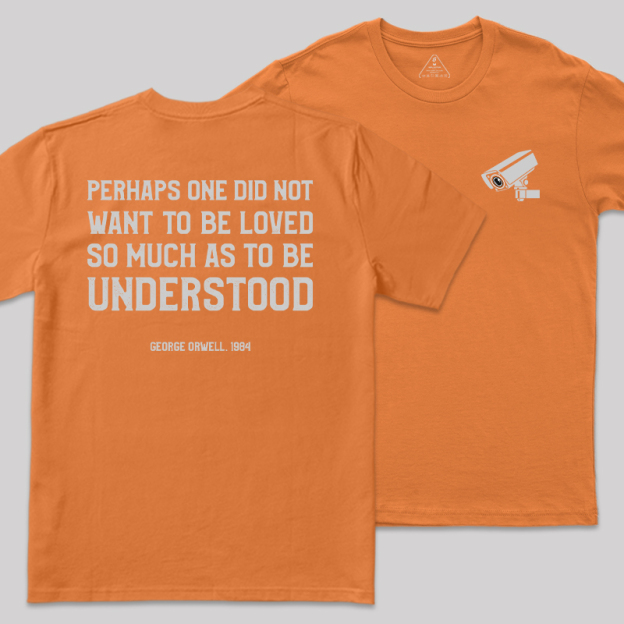 George Orwell Quote Front and Back Printed Geek T-Shirt