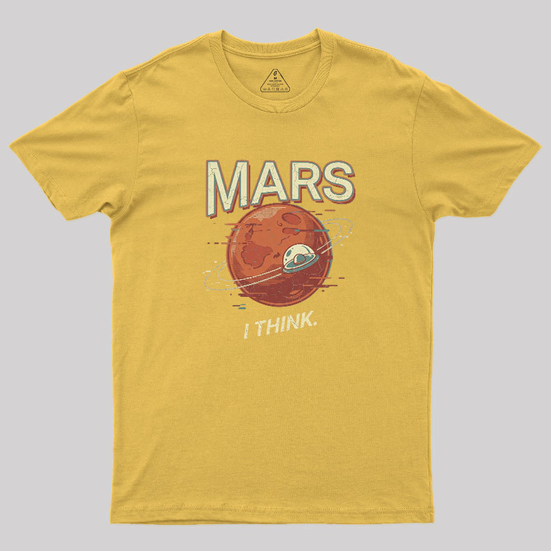 Mars I Think Geek T-Shirt