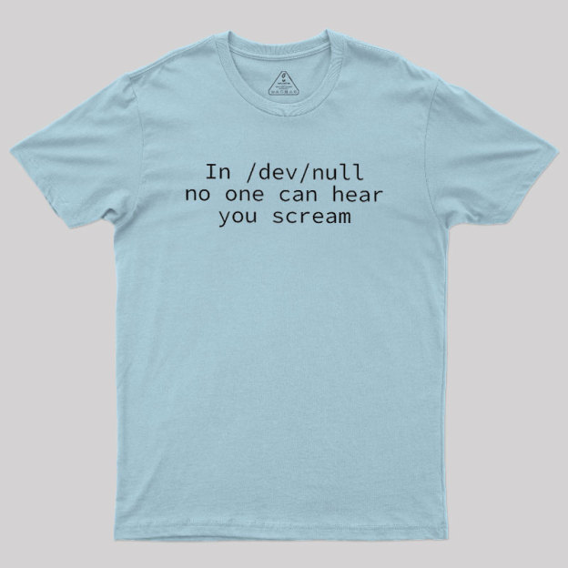 No One Can Hear You Scream Geek T-Shirt