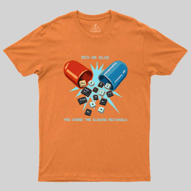 You Chose The Glowing Rectangle Geek T-Shirt