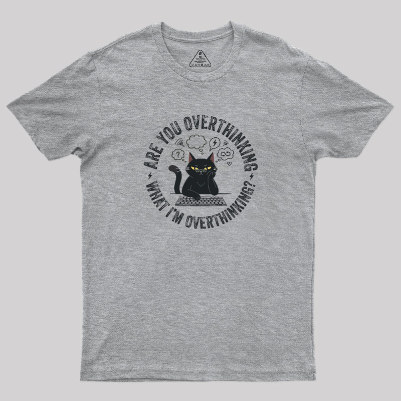Overthinking Loop Geek T-Shirt