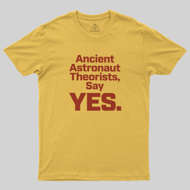 Ancient Say Yes Geek T-Shirt