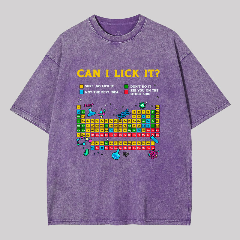 Can I Lick It Periodic Table Geek Washed T-shirt