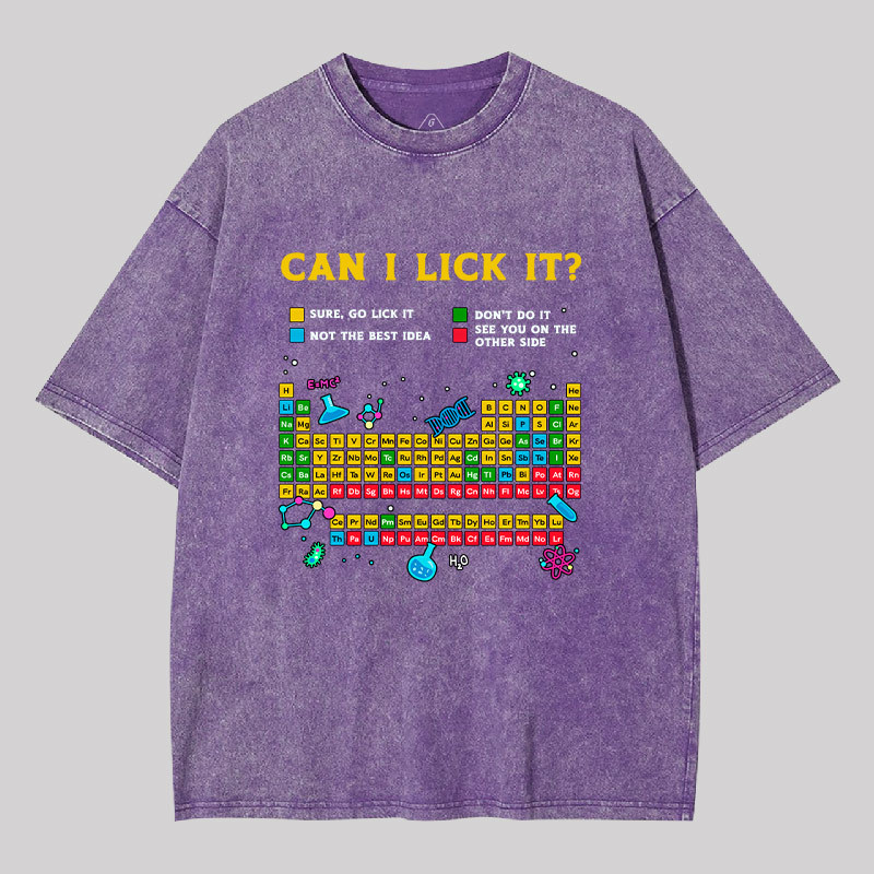 Can I Lick It Periodic Table Geek Washed T-shirt