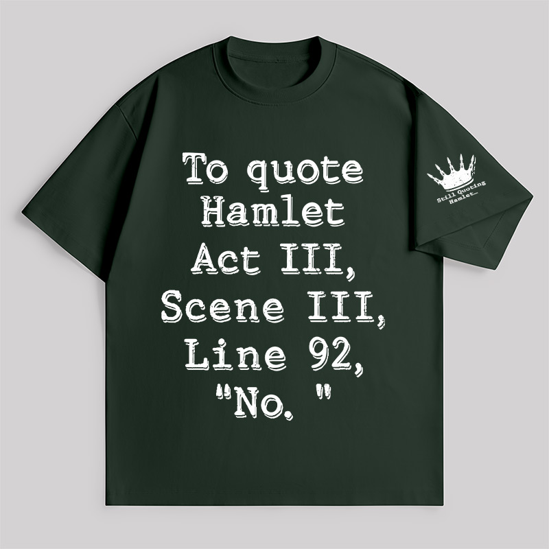 To Quote Hamlet Unisex Oversized T-shirt