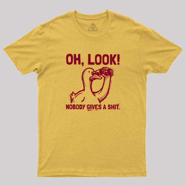 Nobody Gives A Shit Geek T-Shirt