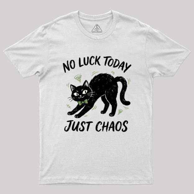 Just Chaos Cat Geek T-Shirt