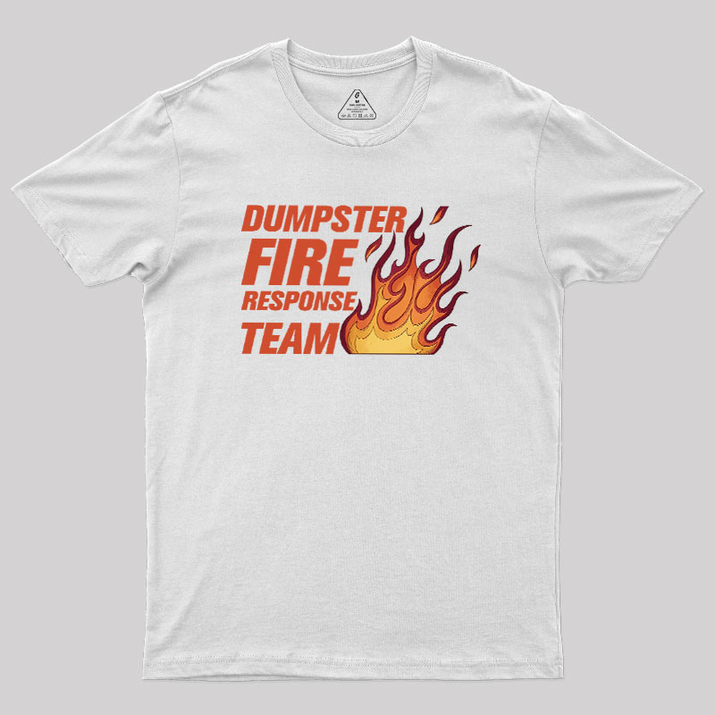 Dumpster Fire Crew Geek T-Shirt