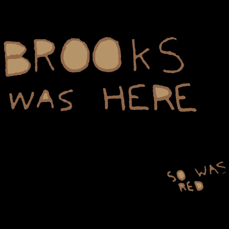Brooks Was Here Geek T-Shirt
