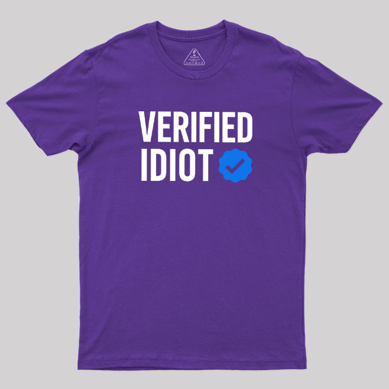 Verified Idiot Geek T-Shirt
