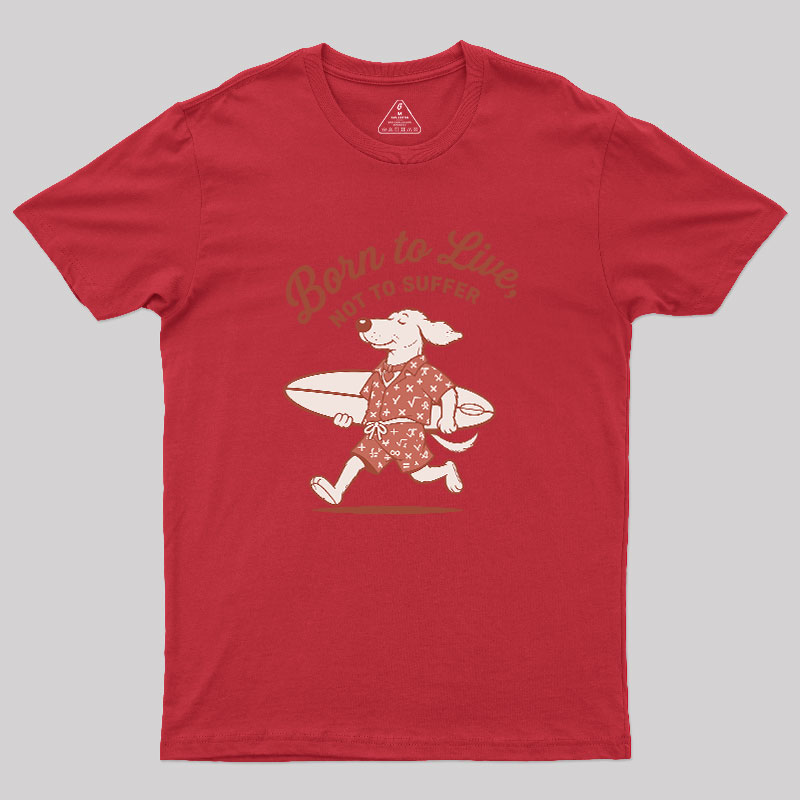 Born to Alive Geek T-Shirt