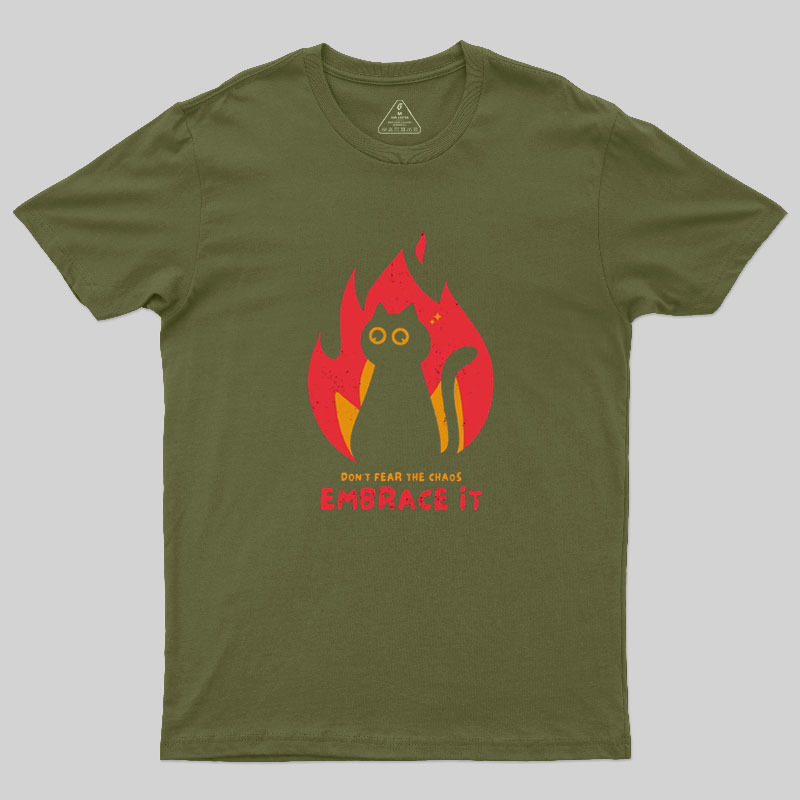 Embrace The Chaos Geek T-Shirt