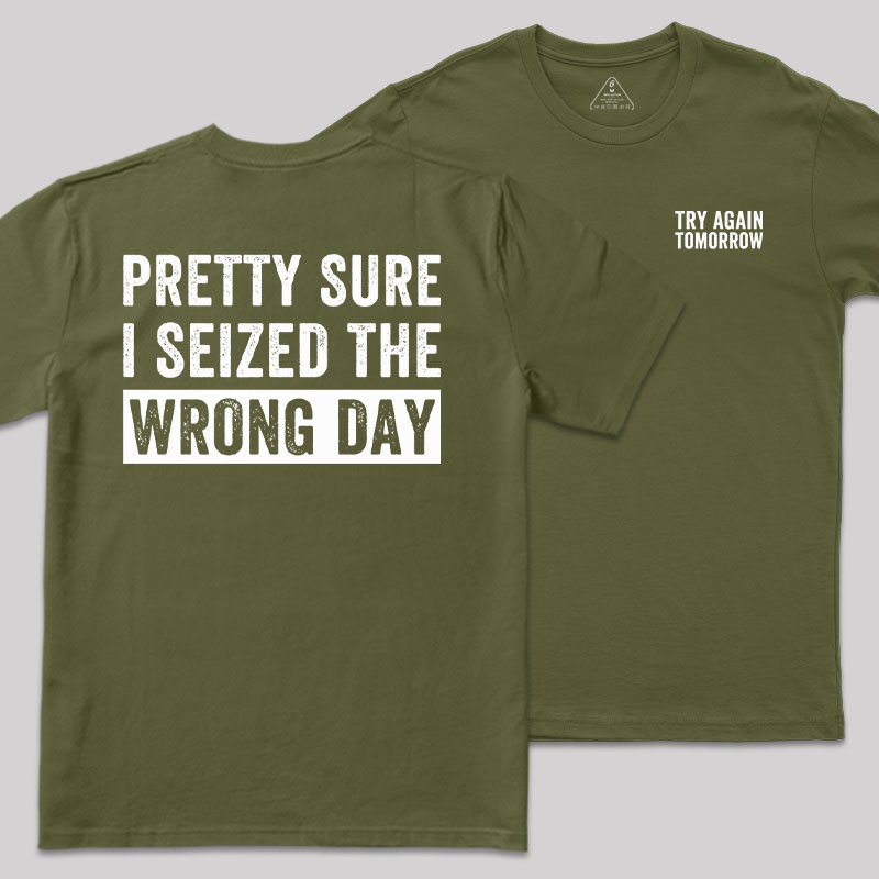 Try Again Tomorrow Front and Back Printed Geek T-Shirt