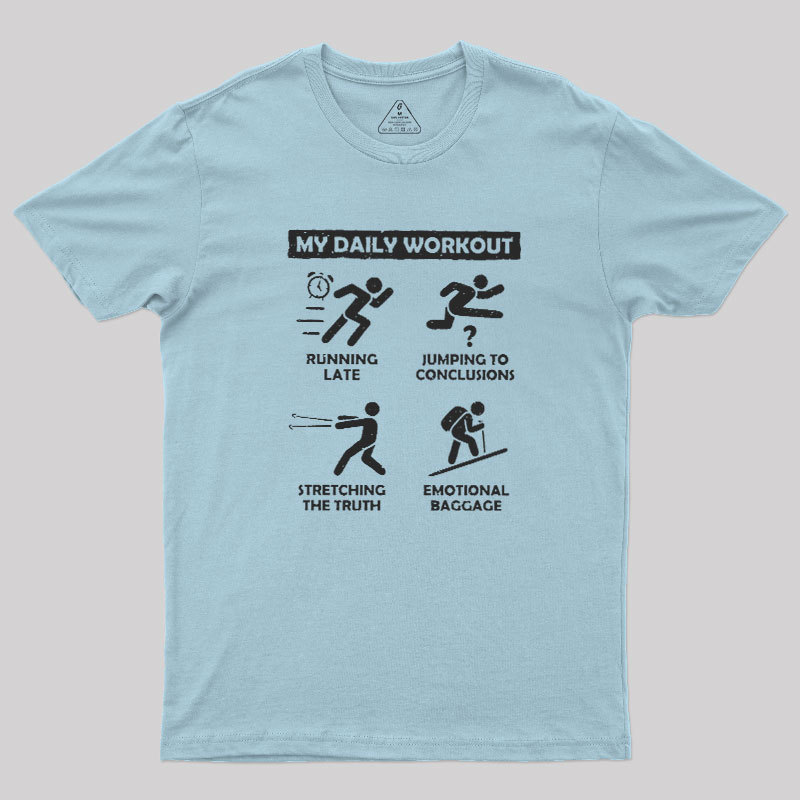 My Daily Workout Geek T-Shirt