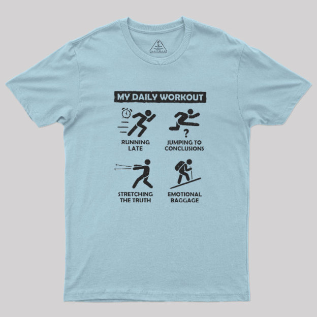 My Daily Workout Geek T-Shirt