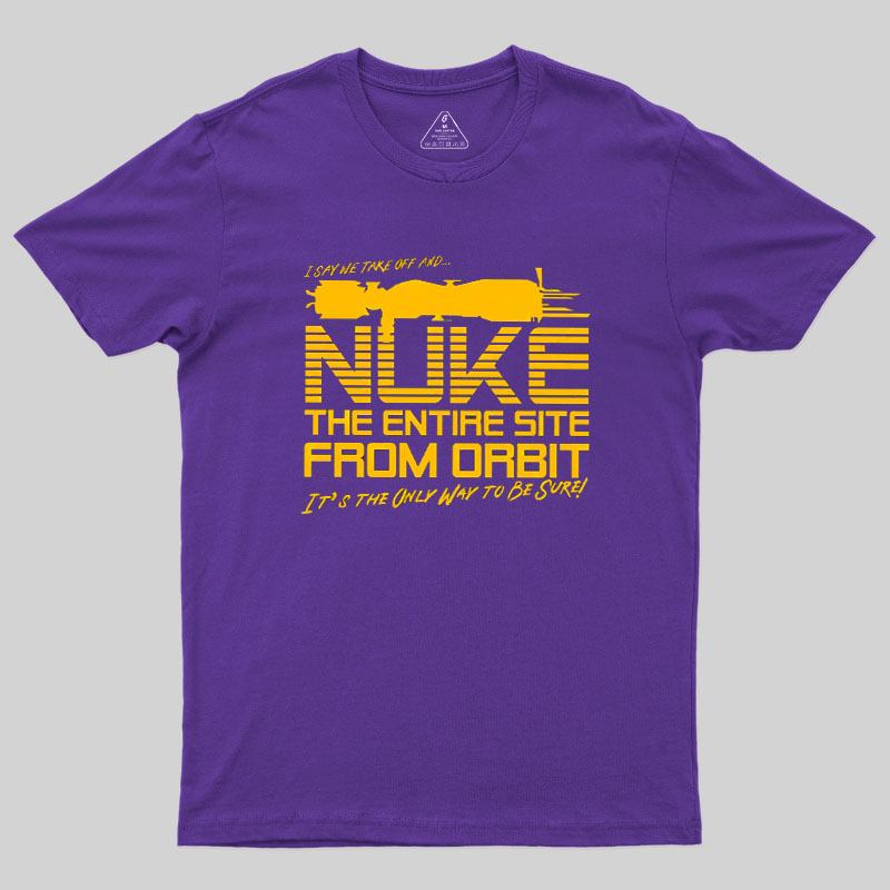 The Entire Site From Orbit Geek T-Shirt