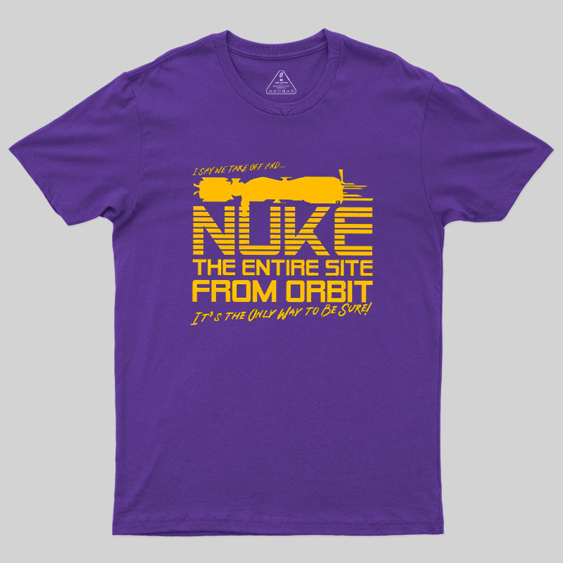 The Entire Site From Orbit Geek T-Shirt