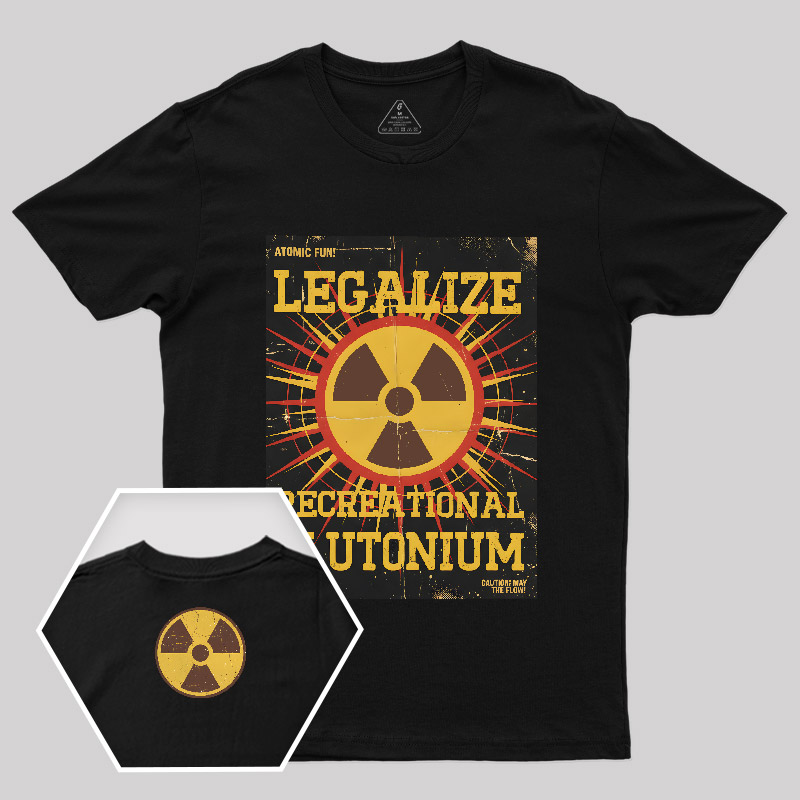 Legalize Recreational Plutonium Vintage Geek T-Shirt