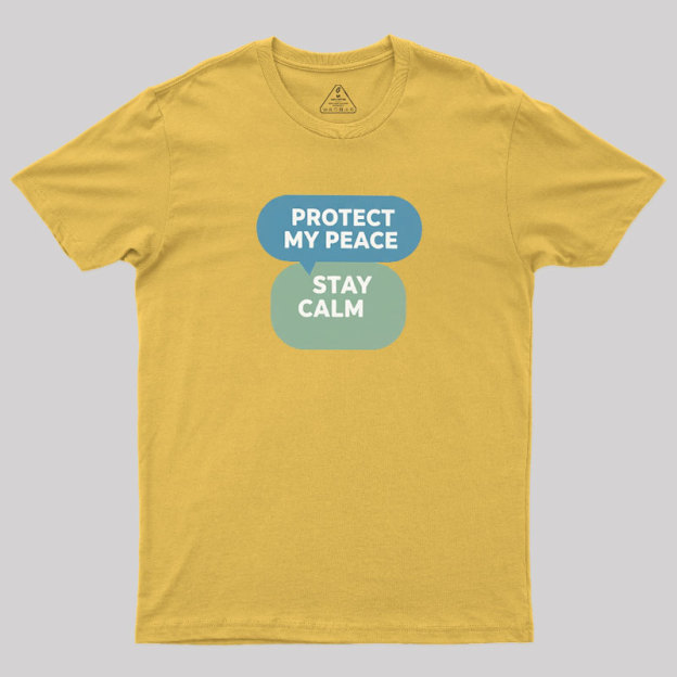 Protect My Peace Geek T-Shirt