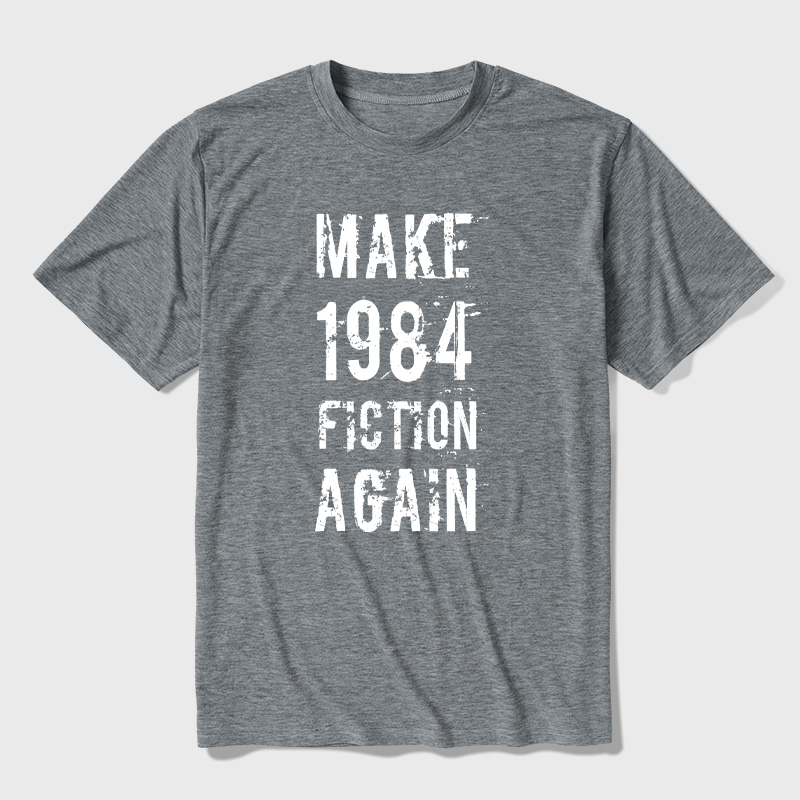 Make 1984 Fiction Again Ultra Soft Heather Tees