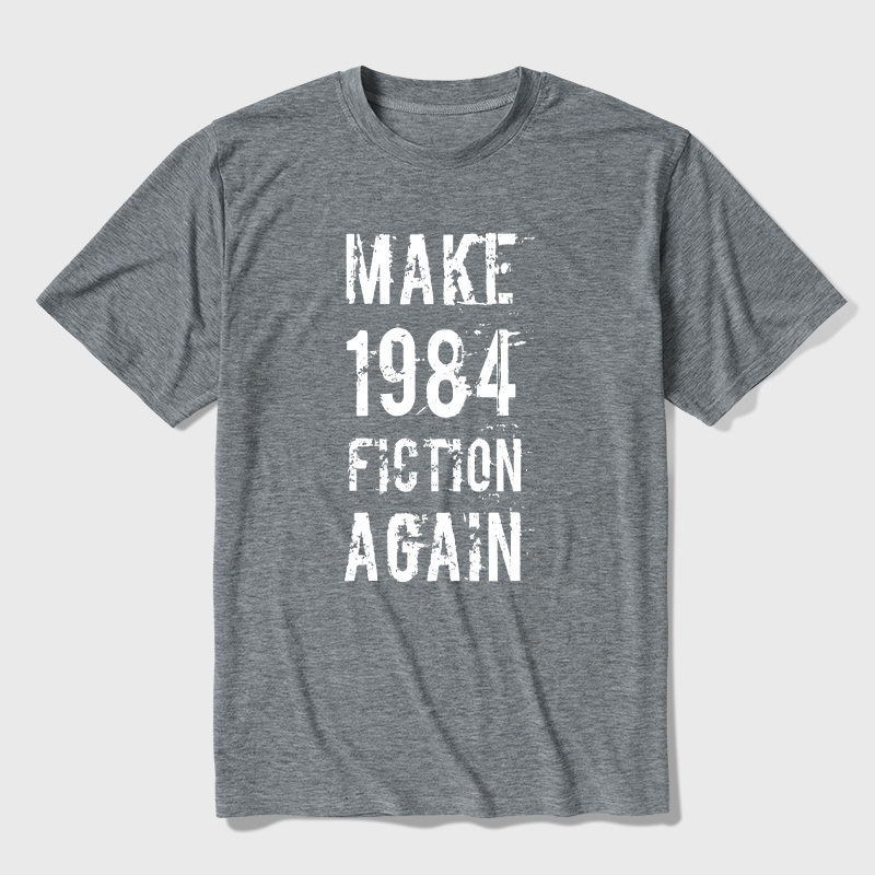 Make 1984 Fiction Again Ultra Soft Heather Tees