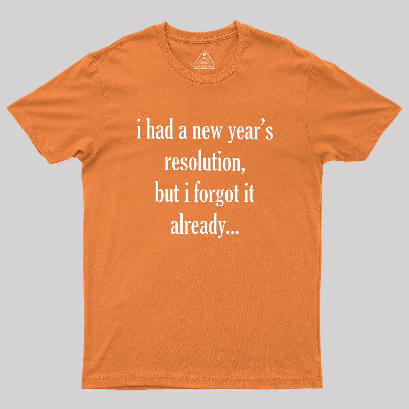 New Year's Resolution Geek T-Shirt