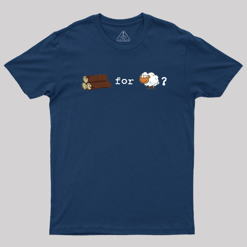 Wood for Sheep Geek T-Shirt