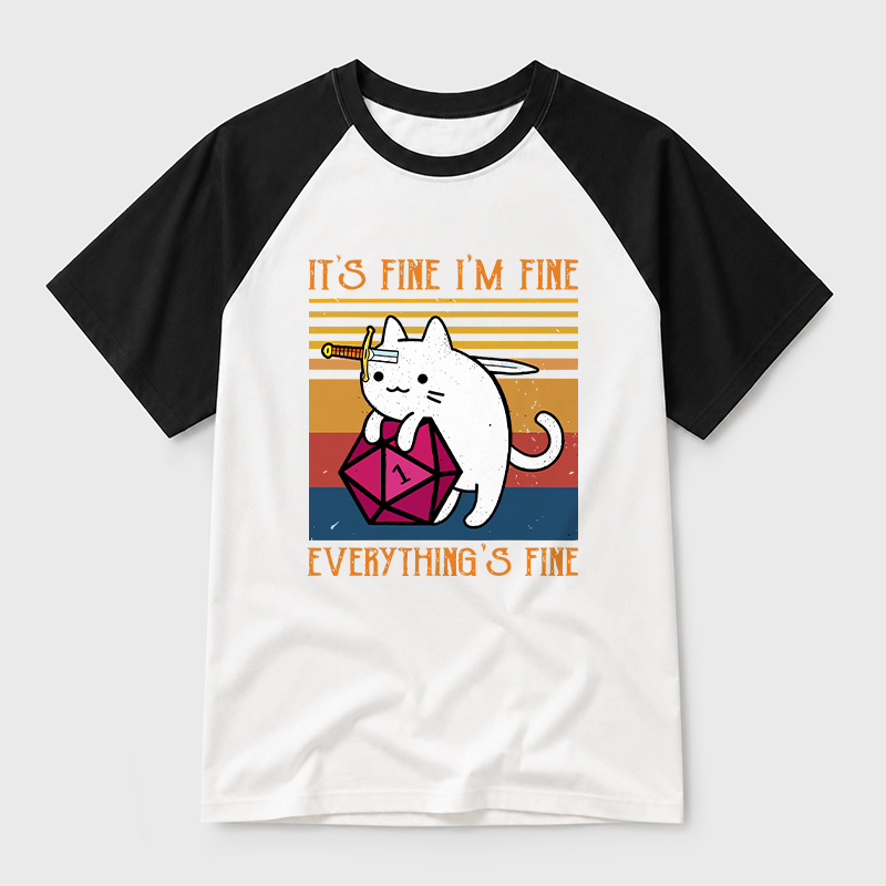 Cat It's Fine I'm Fine Everything's Fine Geek Retro Raglan T-Shirt