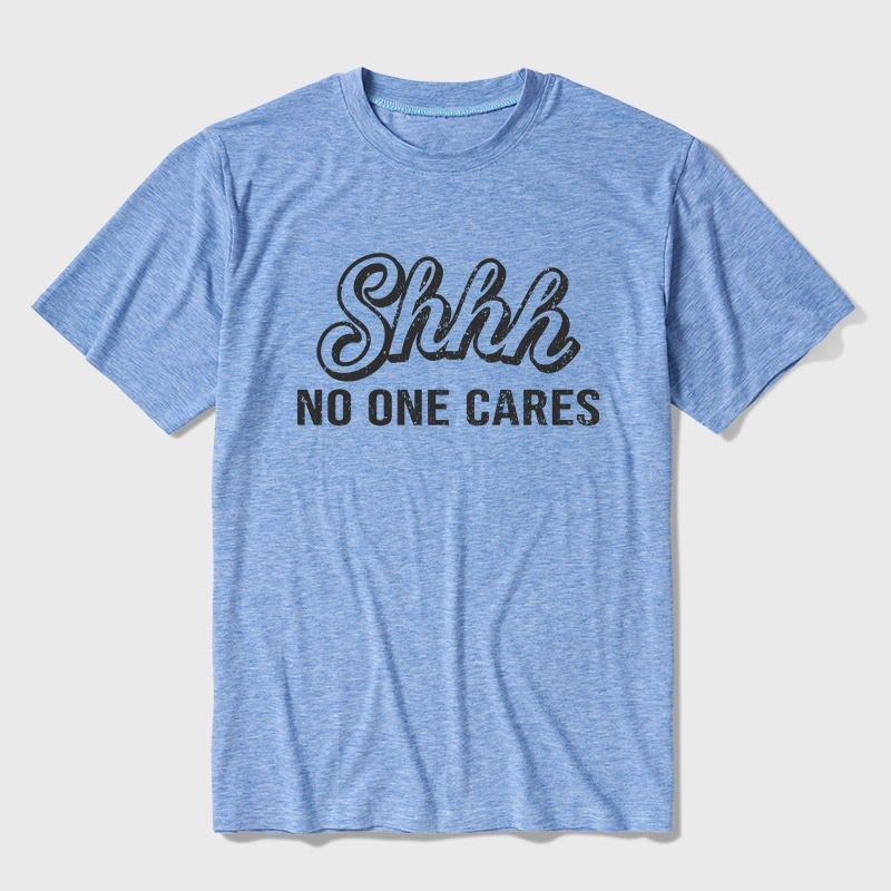 Shhh No One Care Ultra Soft Heather Tee