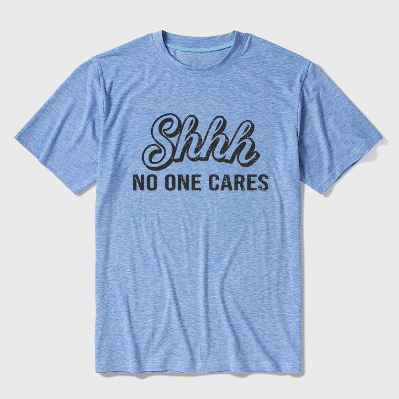 Shhh No One Care Ultra Soft Heather Tee