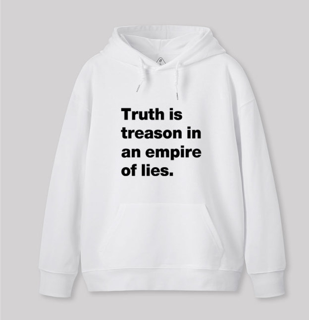 Truth Is Treason In An Empire Of Lies Geek Hoodie
