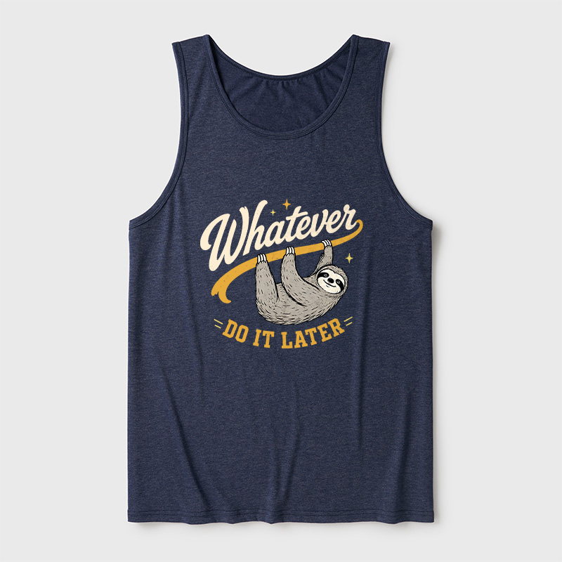Whatever Do It Later Ultra Soft Heather Tank