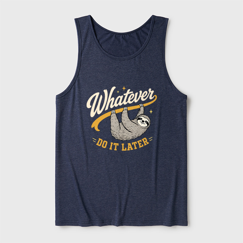 Whatever Do It Later Ultra Soft Heather Tank