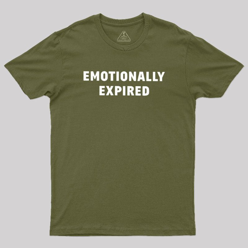 Emotionally Expired Geek T-Shirt
