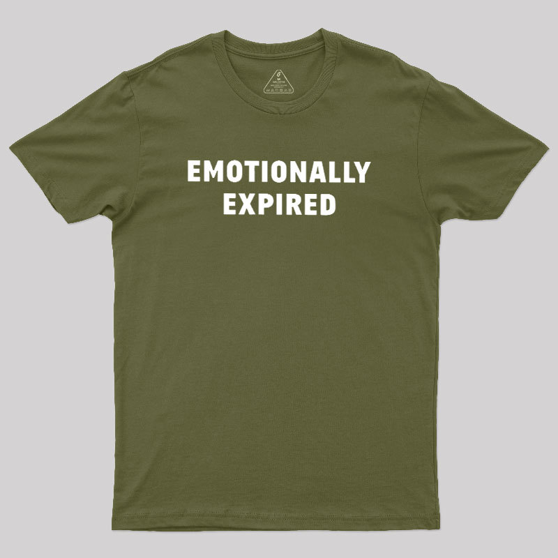 Emotionally Expired Geek T-Shirt
