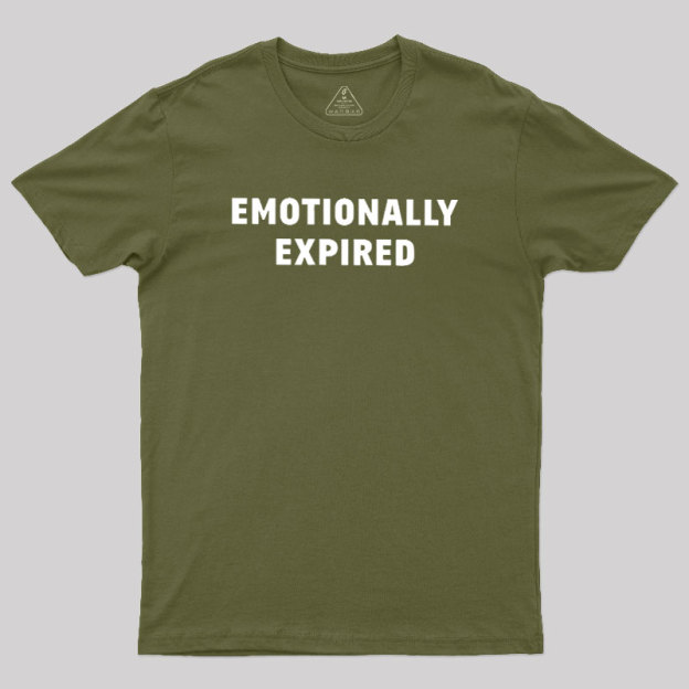Emotionally Expired Geek T-Shirt