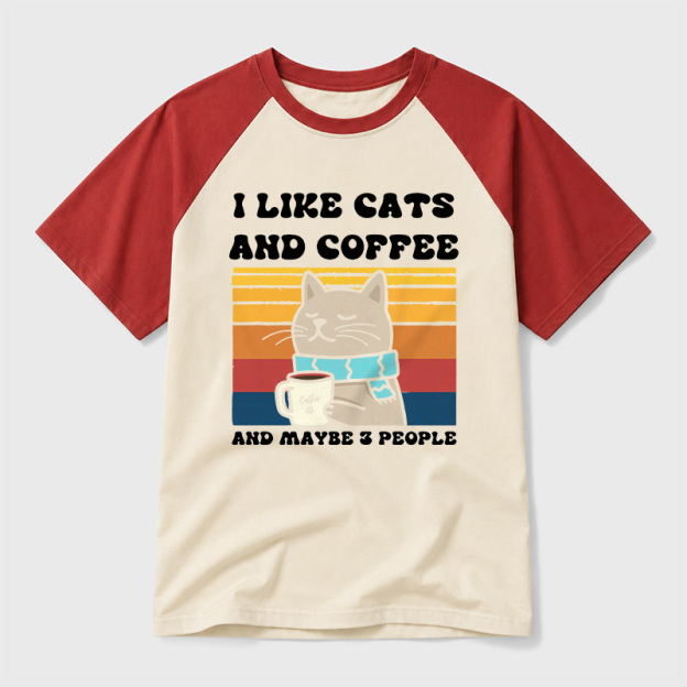 I Like Cats And Coffee And Maybe 3 People Geek Retro Raglan T-Shirt