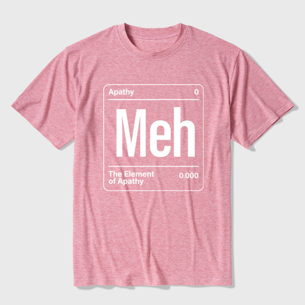 The Element of Apathy Ultra Soft Heather Tees