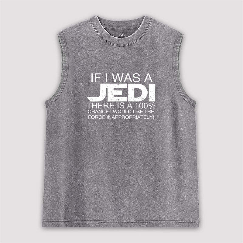 Use The Force Inappropriately Washed Tank