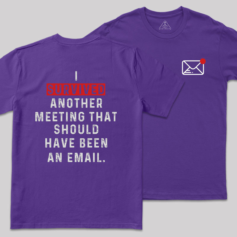 Meeting Survivor Front and Back Printed Geek T-Shirt
