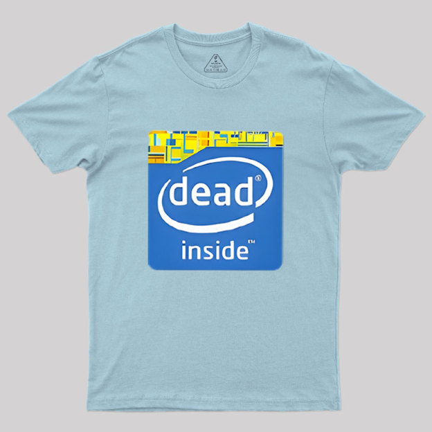 Dead Inside Geek T-Shirt