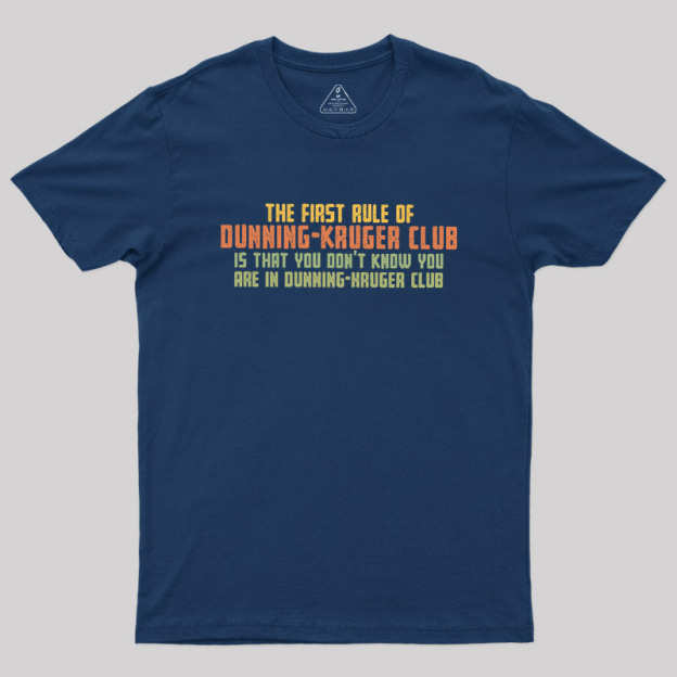 Dunning Kruger Club Geek T-Shirt