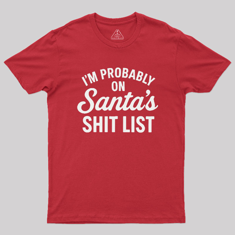 Sh*t List Geek T-Shirt